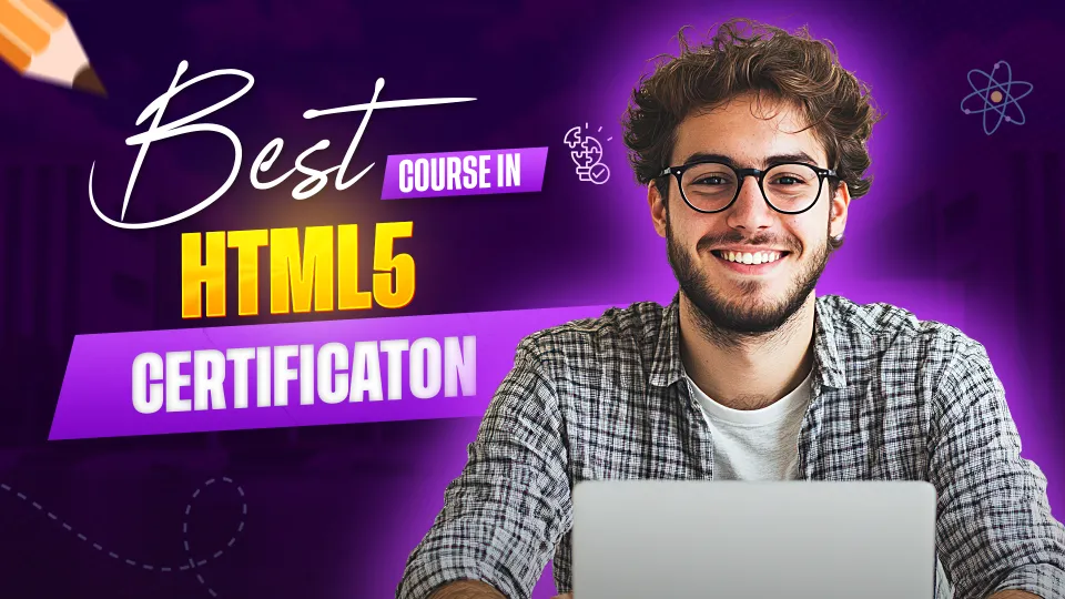 Adv. Certification Course in HTML5