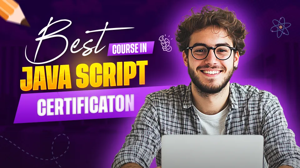 Adv. Certification Course in Javascript